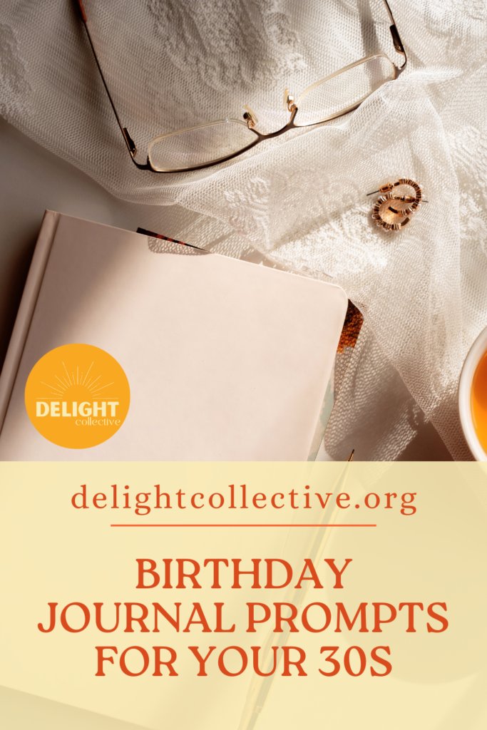 Birthday Journal Prompts for your 30s - text overlay on top of a journal, glasses, and earrings.